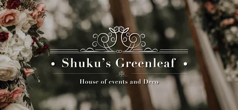 Shuku's Greenleaf Decor - House of Events and Decor
